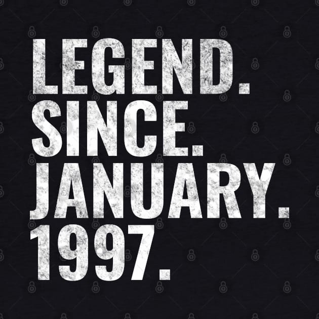 Legend since January 1997 Birthday Shirt Happy Birthday Shirts by TeeLogic